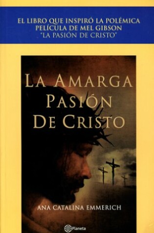 Cover of La Amarga Pasion de Cristo / The Passion of the Christ