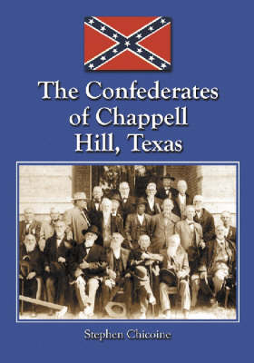 Book cover for The Confederates of Chappell Hill, Texas