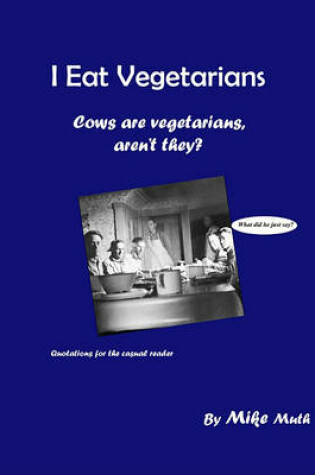 Cover of I Eat Vegetarians