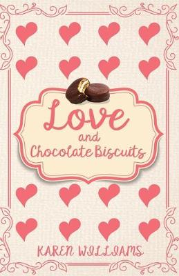Book cover for Love and Chocolate Biscuits