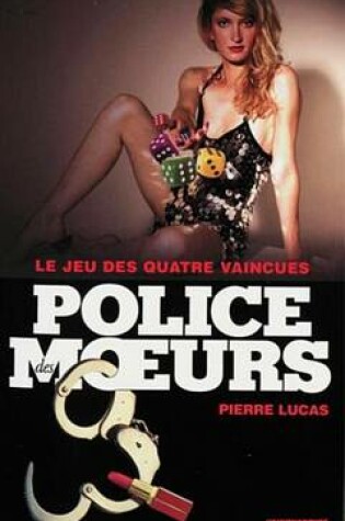 Cover of Police Des Moeurs N210 Le Jeu Des Quatre Vaincues