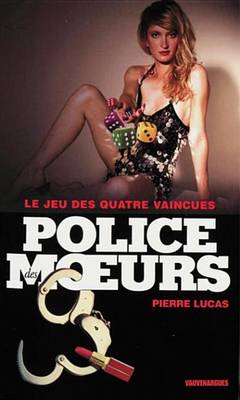 Book cover for Police Des Moeurs N210 Le Jeu Des Quatre Vaincues