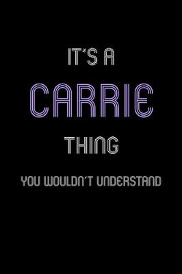 Book cover for It's A Carrie Thing, You Wouldn't Understand