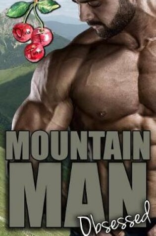 Cover of Mountain Man Obsessed