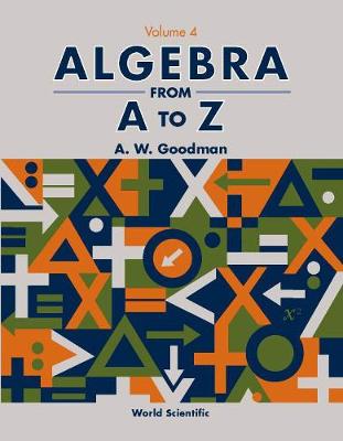 Book cover for Algebra From A To Z - Volume 4