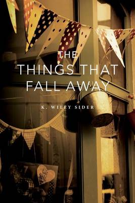 Book cover for The Things That Fall Away