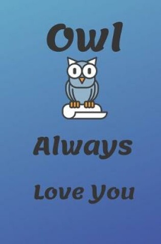 Cover of Owl Always Love You