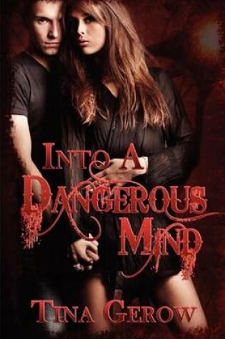 Cover of Into A Dangerous Mind
