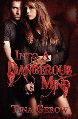 Book cover for Into A Dangerous Mind