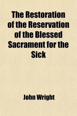 Book cover for The Restoration of the Reservation of the Blessed Sacrament for the Sick