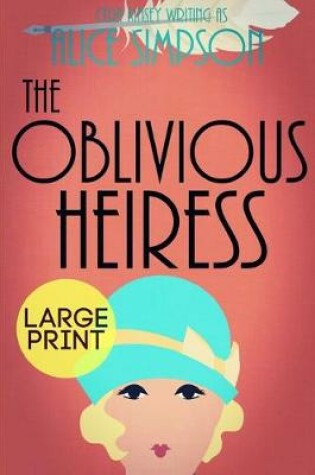 Cover of The Oblivious Heiress