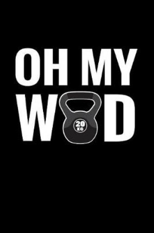 Cover of Oh My Wod