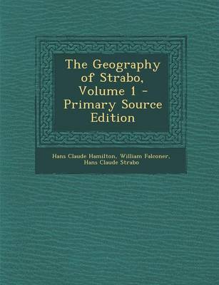 Book cover for The Geography of Strabo, Volume 1 - Primary Source Edition