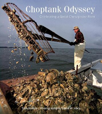 Cover of Choptank Odyssey: Celebrating a Great Chesapeake River