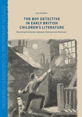 Cover of The Boy Detective in Early British Children's Literature