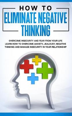 Cover of How to Eliminate Negative Thinking