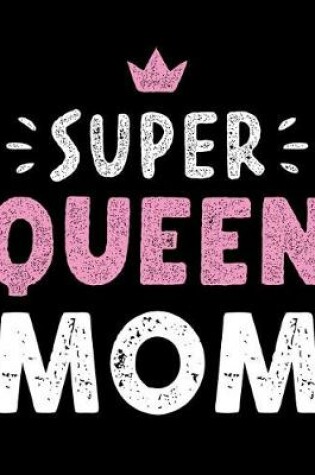 Cover of Super Queen MOM