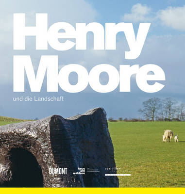 Book cover for Henry Moore and the Landscape