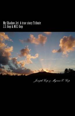 Book cover for My Shadow Jet A true story Tribute