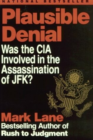 Cover of Plausible Denial: Was the CIA Involved in the Assassination of Jfk?