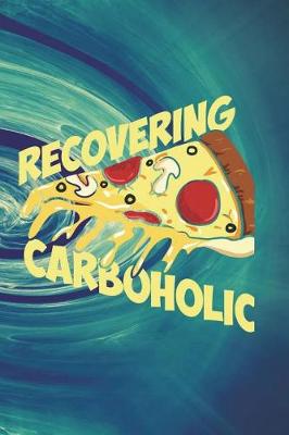 Book cover for Recovering Carboholic