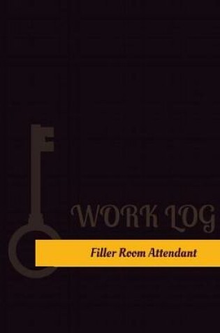 Cover of Filler Room Attendant Work Log