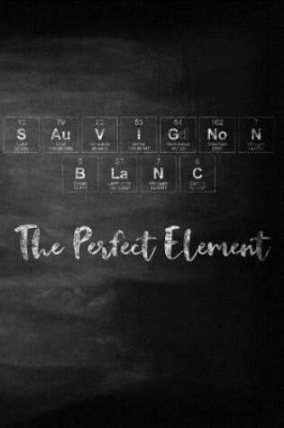 Cover of Sauvignon Blanc The Perfect Element