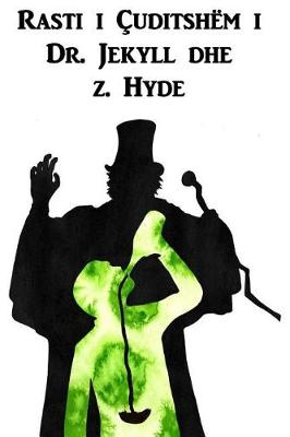 Book cover for Rasti I Çuditshëm I Dr. Jekyll Dhe Z. Hyde