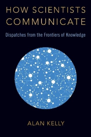 Cover of How Scientists Communicate