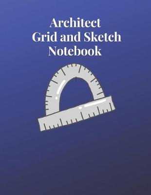 Book cover for Architect Grid and Sketch Notebook