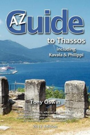 Cover of A to Z Guide to Thassos 2012, Including Kavala and Philippi