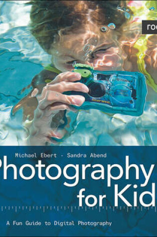 Cover of Photography for Kids!