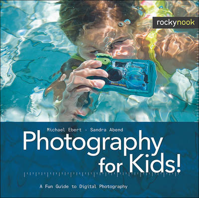 Cover of Photography for Kids!