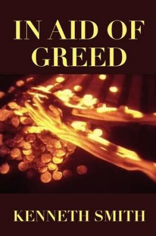 Cover of In Aid of Greed