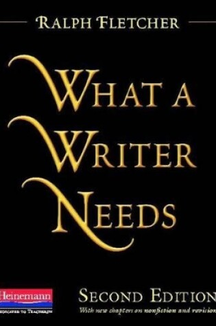Cover of What a Writer Needs, Second Edition