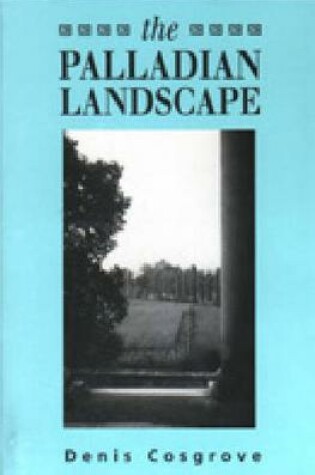 Cover of The Palladian Landscape