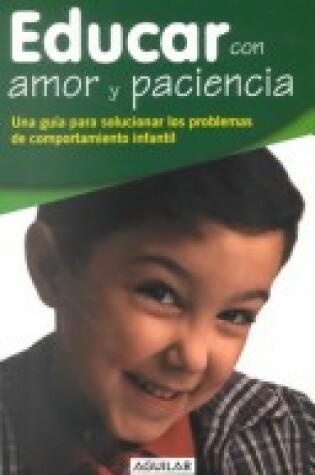 Cover of Educar Con Amor y Paciencia