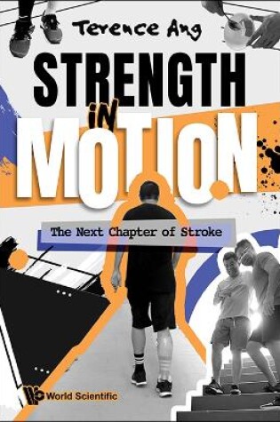 Cover of Strength In Motion: The Next Chapter Of Stroke