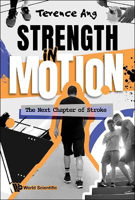 Cover of Strength In Motion: The Next Chapter Of Stroke