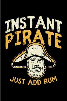 Book cover for Instant Pirate Just Add Rum