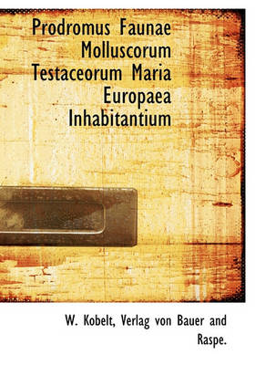 Book cover for Prodromus Faunae Molluscorum Testaceorum Maria Europaea Inhabitantium