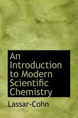 Cover of An Introduction to Modern Scientific Chemistry