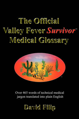 Book cover for The Official Valley Fever Survivor Medical Glossary