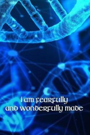 Cover of I Am Fearfully and Wonderfully Made