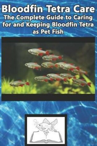 Cover of Bloodfin Tetra Care