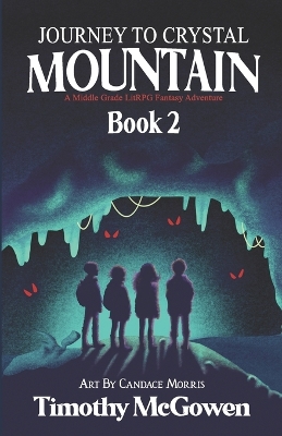 Book cover for Journey to Crystal Mountain Book 2
