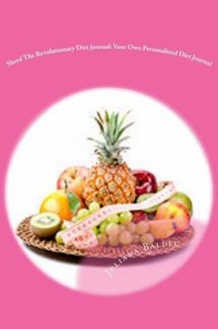 Cover of Shred the Revolutionary Diet Journal