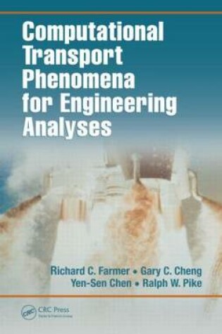 Cover of Computational Transport Phenomena for Engineering Analyses