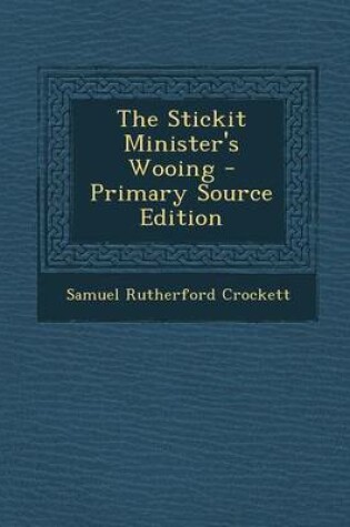 Cover of The Stickit Minister's Wooing