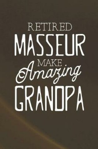 Cover of Retired Masseur Make Amazing Grandpa